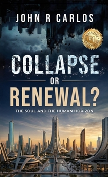 Hardcover Collapse or Renewal?: The Soul And The Human Horizon Book