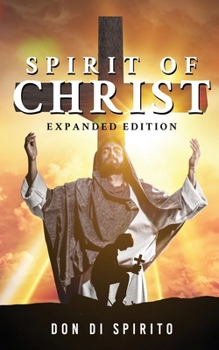 Paperback Spirit of Christ: Expanded Edition Book