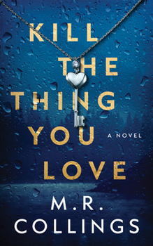 Kill the Thing You Love