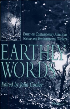 Paperback Earthly Words: Essays on Contemporary American Nature and Environmental Writers Book