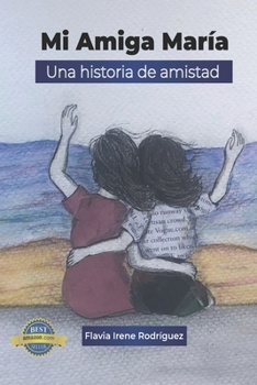 Paperback Mi amiga María: Una historia de amistad [Spanish] Book