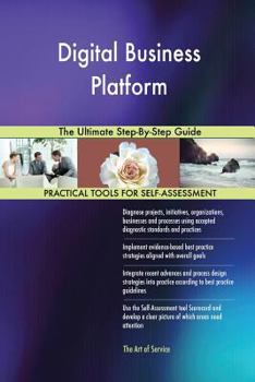 Paperback Digital Business Platform The Ultimate Step-By-Step Guide Book