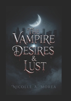 Paperback The Vampire Desires and Lust Book