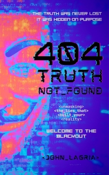 404: Truth Not Found