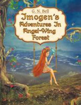 Paperback Imogen's Adventures in Angel-Wing Forest Book