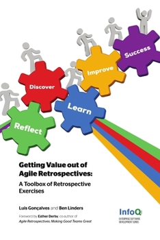 Paperback Getting Value out of Agile Retrospectives - A Toolbox of Retrospective Exercises Book