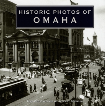 Hardcover Historic Photos of Omaha Book