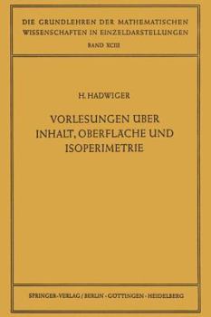 Paperback Vorlesungen Über Inhalt, Oberfläche Und Isoperimetrie [German] Book