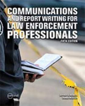 Paperback Communications and Report Writing for Law Enforcement Professionals 5th Edition Book