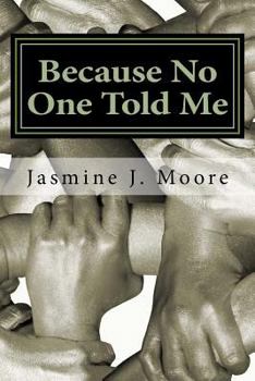 Paperback Because No One Told Me: 21 Days of Purposeful Transfiguration for Adolescents Book