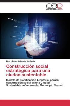 Paperback Construccion Social Estrategica Para Una Ciudad Sustentable [Spanish] Book