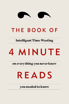 Hardcover The Book of 4 Minute Reads: Intelligent Time-Wasting from Radio 4 Book
