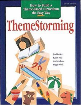 Paperback Themestorming: How to Build Your Own Theme-Based Curriculum the Easy Way Book