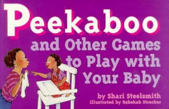Paperback Peekaboo and Other Games to Play with Your Baby Book