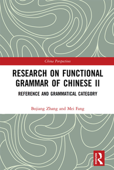 Paperback Research on Functional Grammar of Chinese II: Reference and Grammatical Category Book