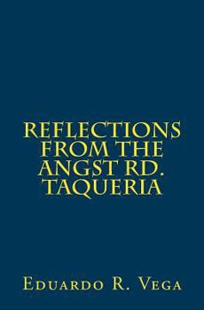 Paperback Reflections from the Angst Rd. Taquería Book