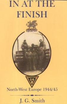 In at the Finish: North-West Europe, 1944-45