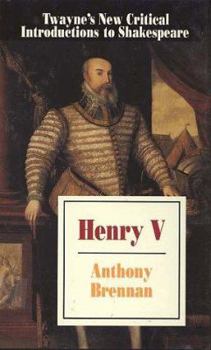 Henry V (Twayne's New Critical Introductions to Shakespeare)