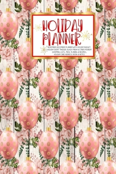 Holiday Planner: Red Holiday Floral Wood | Christmas | Thanksgiving | Calendar | Holiday Guide | Budget | Black Friday | Cyber Monday | Receipt Keeper ... Event Tracker | Christmas Card Address | Gift