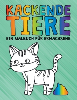 Paperback Kackende Tiere: Ein Malbuch für Erwachsene [German] Book