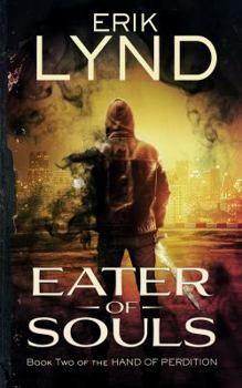 Eater of Souls: Book Two of the Hand of Perdition - Book #2 of the Hand of Perdition