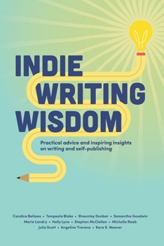 Paperback Indie Writing Wisdom: Self-Publishing Handbook: Practical advice and inspiring insights on writing and self-publishing from successful indie Book