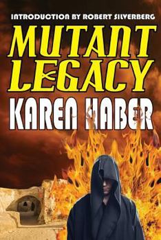 Mutant Legacy - Book #4 of the Fire in Winter