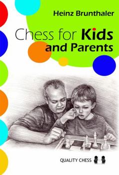 Paperback Chess for Kids and Parents: From the Start Till the First Tournament Book