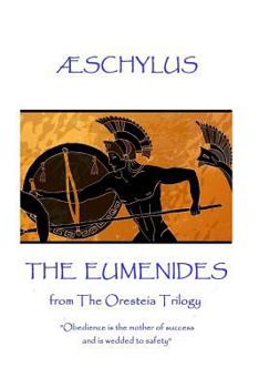 Paperback Æschylus - The Eumenides: Translaton by E.D.A. Morshead Book