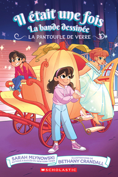 Il était une fois : La bande dessinée : N° 2 - La pantoufle de verre (Whatever After) (French Edition)