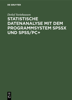 Hardcover Statistische Datenanalyse mit dem Programmsystem SPSSx und SPSS/PC+ [German] Book