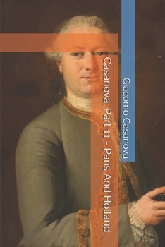 Paperback Casanova: Part 11 - Paris And Holland Book