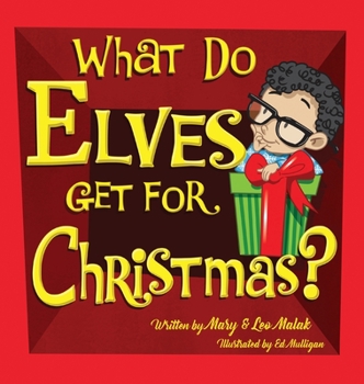 Hardcover What Do Elves Get For Christmas? Book