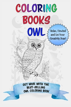 Paperback Hoot Your Way to Relaxation: The Best Coloring Book Owls for Stress Relief and Fun! Book