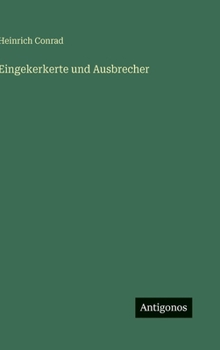Hardcover Eingekerkerte und Ausbrecher [German] Book