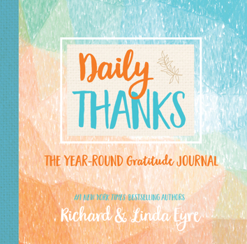 Hardcover Daily Thanks: The Year-Round Gratitude Journal Book