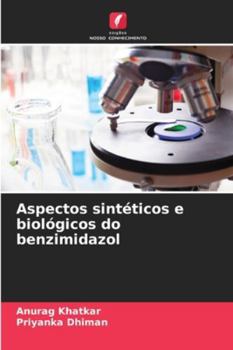 Paperback Aspectos sintéticos e biológicos do benzimidazol [Portuguese] Book