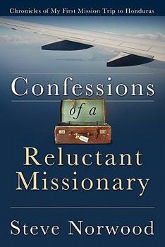 Paperback Confessions of a Reluctant Missionary Book