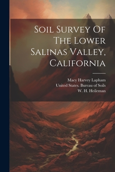 Paperback Soil Survey Of The Lower Salinas Valley, California Book