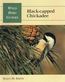 Paperback Wild Bird Guide: Black-Capped Chickadee Book
