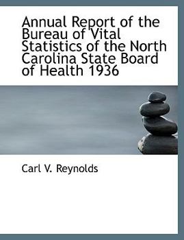 Annual Report of the Bureau of Vital Statistics of the North Carolina State Board of Health 1936