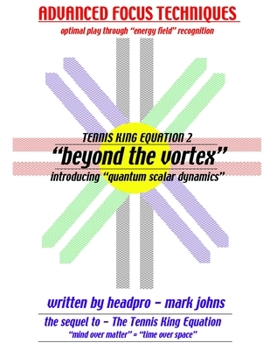 Paperback The Tennis King Equation2 - Beyond the vortex Book