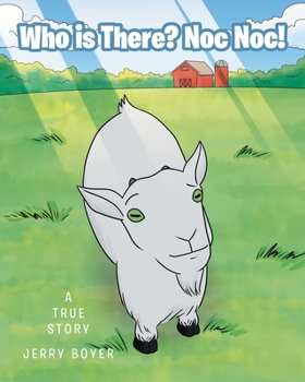 Paperback Who is There? Noc Noc!: A True Story Book
