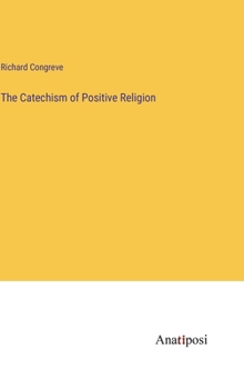 Hardcover The Catechism of Positive Religion Book