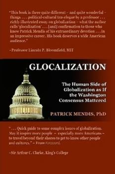 Paperback Glocalization: The Human Side of Globalization as If the Washington Consensus Mattered Book