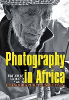 Hardcover Photography in Africa: Ethnographic Perspectives Book