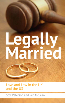 Paperback Legally Married: Love and Law in the UK and the Us Book