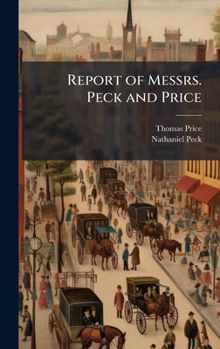 Hardcover Report of Messrs. Peck and Price Book