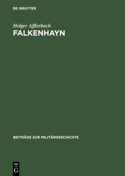 Hardcover Falkenhayn: Politisches Denken Und Handeln Im Kaiserreich [German] Book