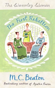 The First Rebellion - Book #1 of the Waverly Women